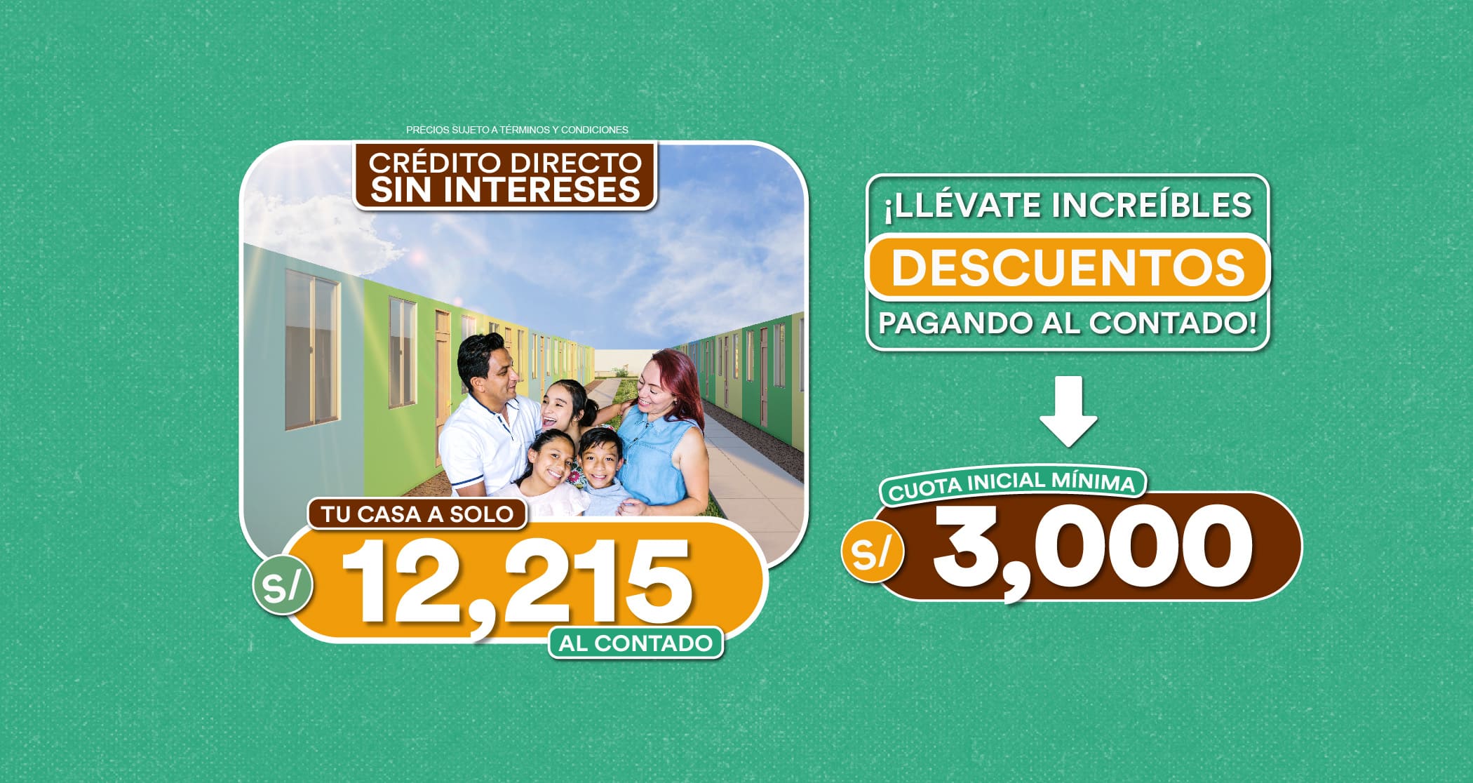 Tu casa a sólo S/12,215